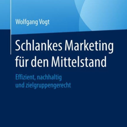 Schlankes Marketing für den Mittelstand: