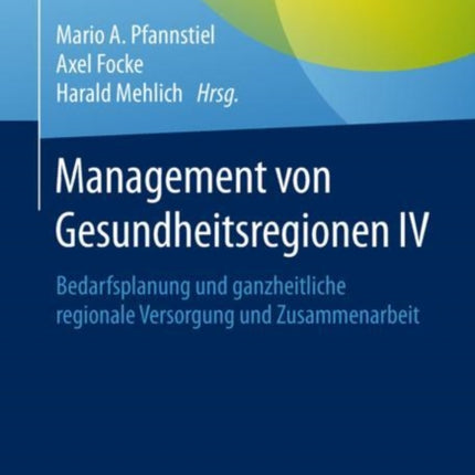 Management von Gesundheitsregionen IV: