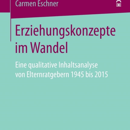 Erziehungskonzepte im Wandel: Eine qualitative