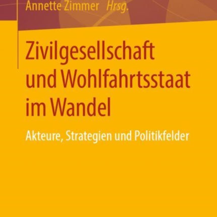 Zivilgesellschaft und Wohlfahrtsstaat im Wandel: