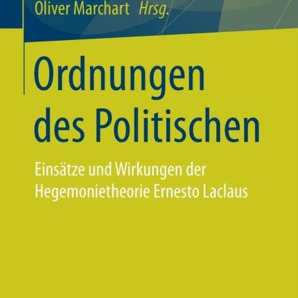 Ordnungen des Politischen: Einsätze und Wirkungen