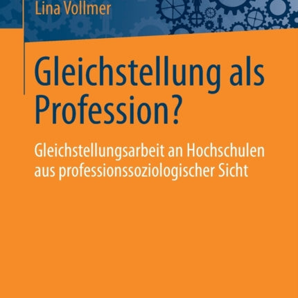 Gleichstellung als Profession?: