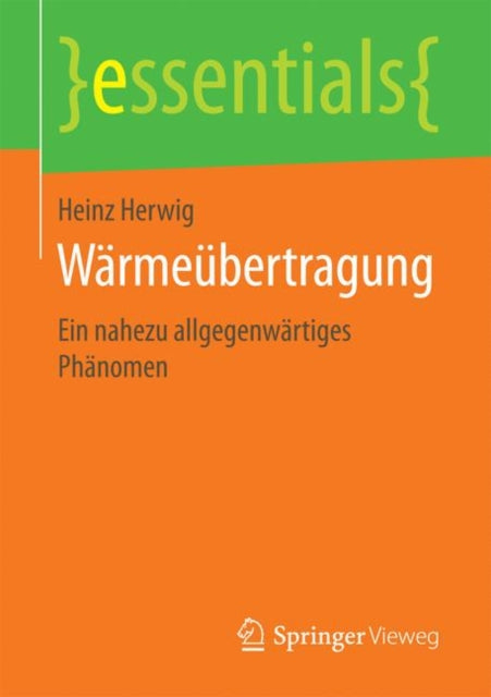 Wärmeübertragung: Ein nahezu allgegenwärtiges
