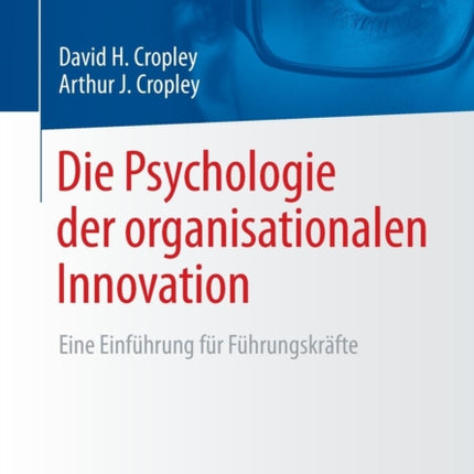 Die Psychologie der organisationalen Innovation: