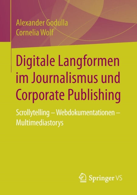 Digitale Langformen im Journalismus und Corporate