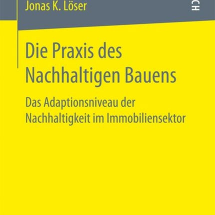Die Praxis des Nachhaltigen Bauens: Das