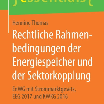 Rechtliche Rahmenbedingungen der Energiespeicher