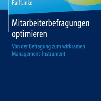 Mitarbeiterbefragungen optimieren: Von der