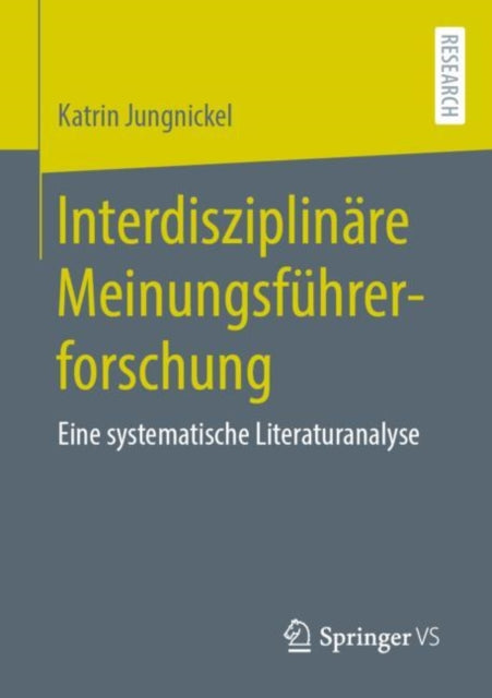 Interdisziplinäre Meinungsführerforschung: Eine