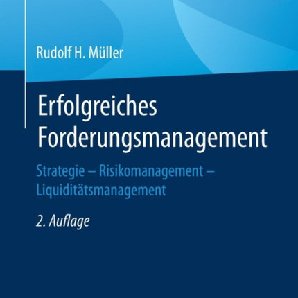 Erfolgreiches Forderungsmanagement: Strategie –