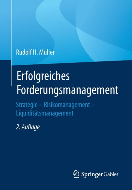 Erfolgreiches Forderungsmanagement: Strategie –