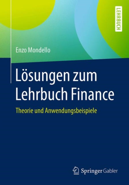 Lösungen zum Lehrbuch Finance: Theorie und