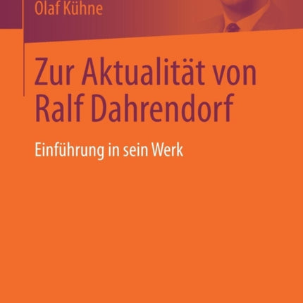 Zur Aktualität von Ralf Dahrendorf: Einführung in