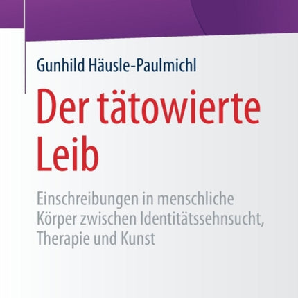 Der tätowierte Leib: Einschreibungen in