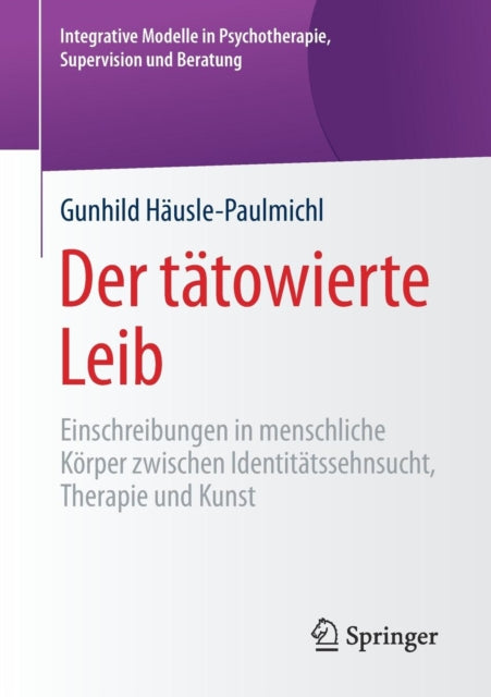 Der tätowierte Leib: Einschreibungen in