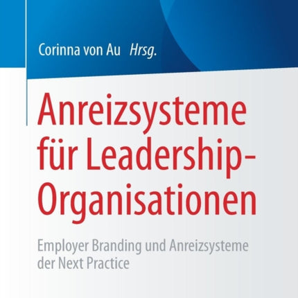 Anreizsysteme für Leadership-Organisationen: