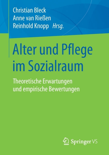 Alter und Pflege im Sozialraum: Theoretische