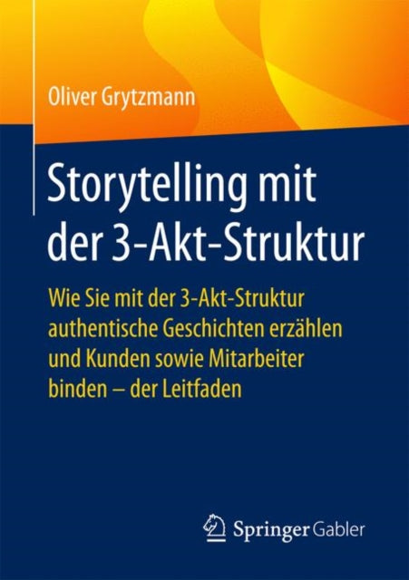 Storytelling mit der 3-Akt-Struktur: Wie Sie mit
