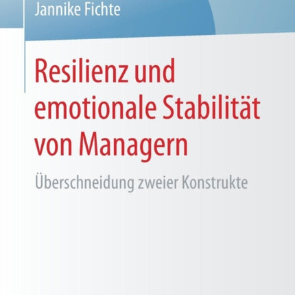 Resilienz und emotionale Stabilität von Managern: