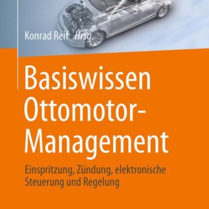 Basiswissen Ottomotor-Management: Einspritzung,