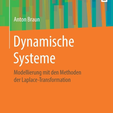 Dynamische Systeme: Modellierung mit den Methoden