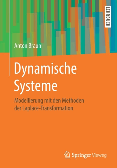 Dynamische Systeme: Modellierung mit den Methoden