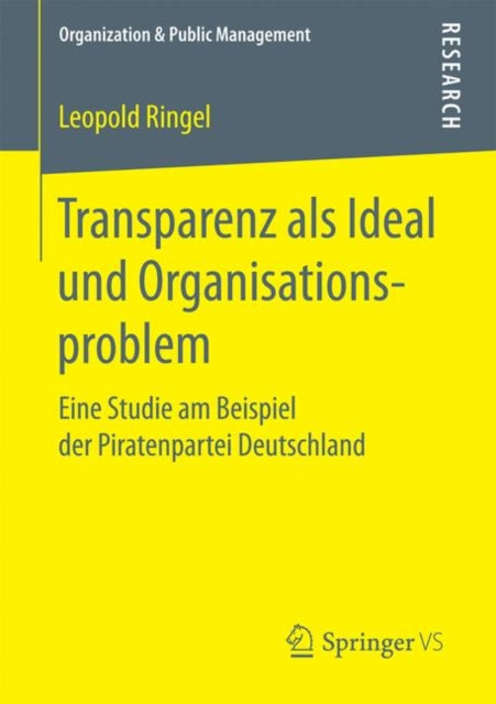 Transparenz als Ideal und Organisationsproblem:
