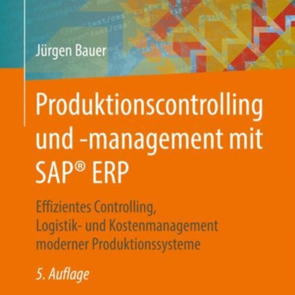 Produktionscontrolling und -management mit SAP®