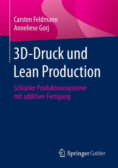 3D-Druck und Lean Production: Schlanke