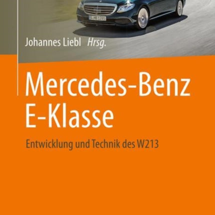 Mercedes-Benz E-Klasse: Entwicklung und Technik