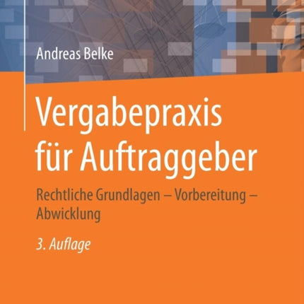 Vergabepraxis für Auftraggeber: Rechtliche