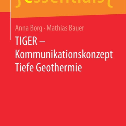 TIGER – Kommunikationskonzept Tiefe Geothermie