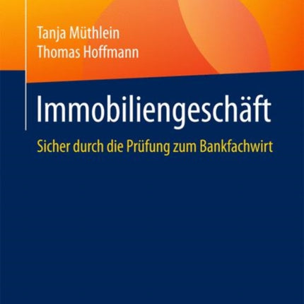 Immobiliengeschäft: Sicher durch die Prüfung zum