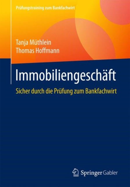 Immobiliengeschäft: Sicher durch die Prüfung zum