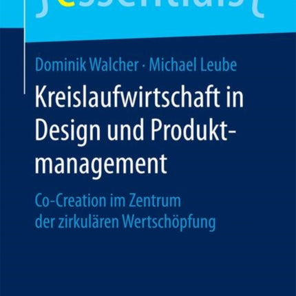 Kreislaufwirtschaft in Design und Produktmanagement: Co-Creation im Zentrum der zirkulären Wertschöpfung