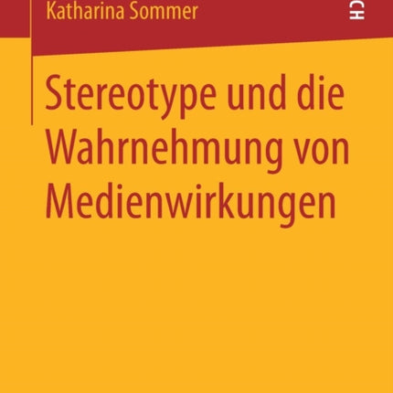 Stereotype und die Wahrnehmung von Medienwirkungen