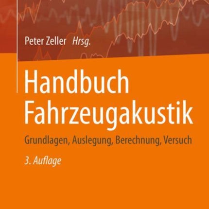 Handbuch Fahrzeugakustik Grundlagen Auslegung Berechnung Versuch ATZMTZFachbuch