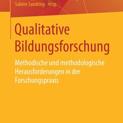 Qualitative Bildungsforschung: Methodische und