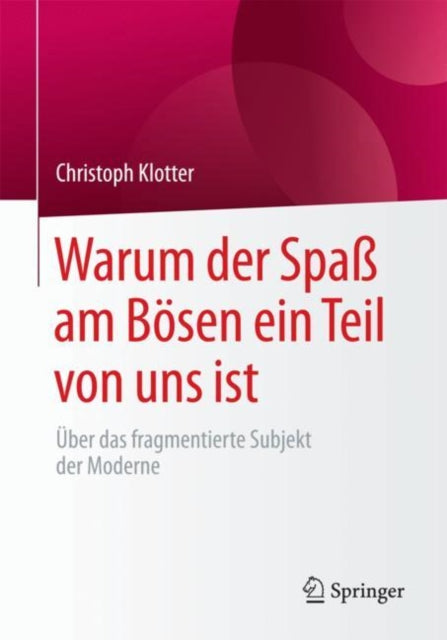 Warum der Spaß am Bösen ein Teil von uns ist: