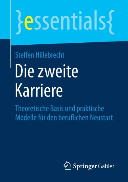 Die zweite Karriere: Theoretische Basis und