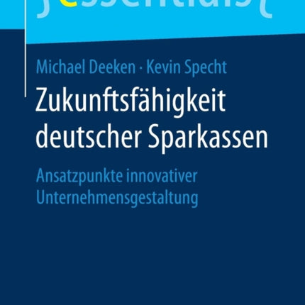 Zukunftsfähigkeit deutscher Sparkassen: