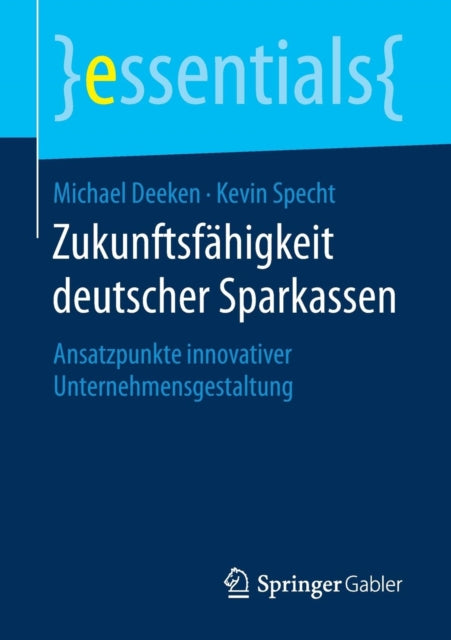 Zukunftsfähigkeit deutscher Sparkassen: