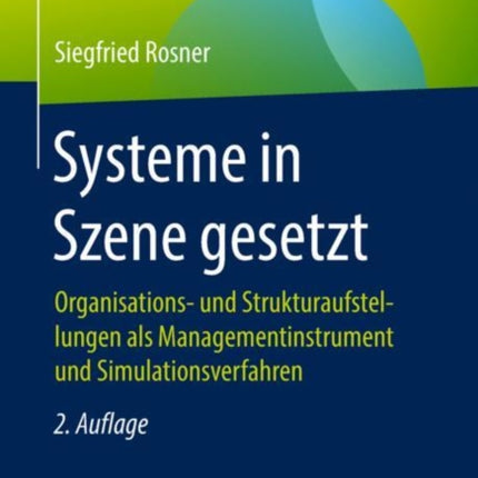 Systeme in Szene gesetzt: Organisations- und