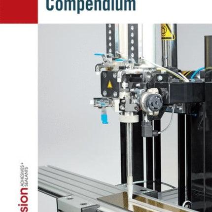 Adhesives Technology Compendium 2017