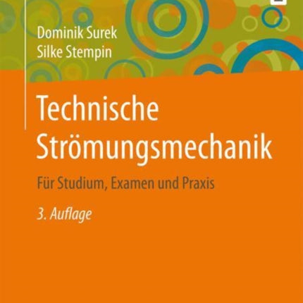 Technische Strömungsmechanik: Für Studium, Examen