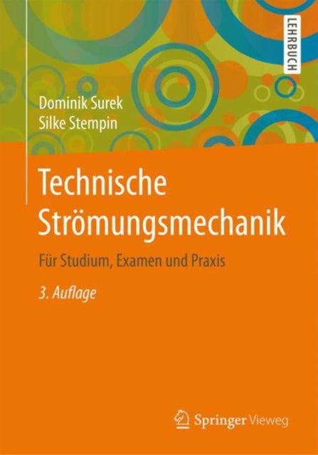 Technische Strömungsmechanik: Für Studium, Examen