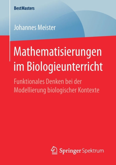 Mathematisierungen im Biologieunterricht: