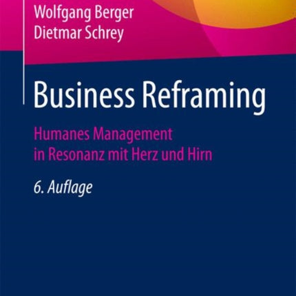 Business Reframing: Humanes Management in