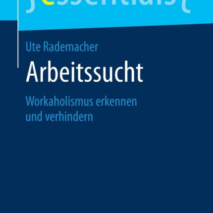 Arbeitssucht: Workaholismus erkennen und