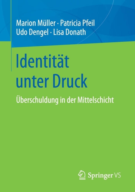 Identität unter Druck: Überschuldung in der Mittelschicht